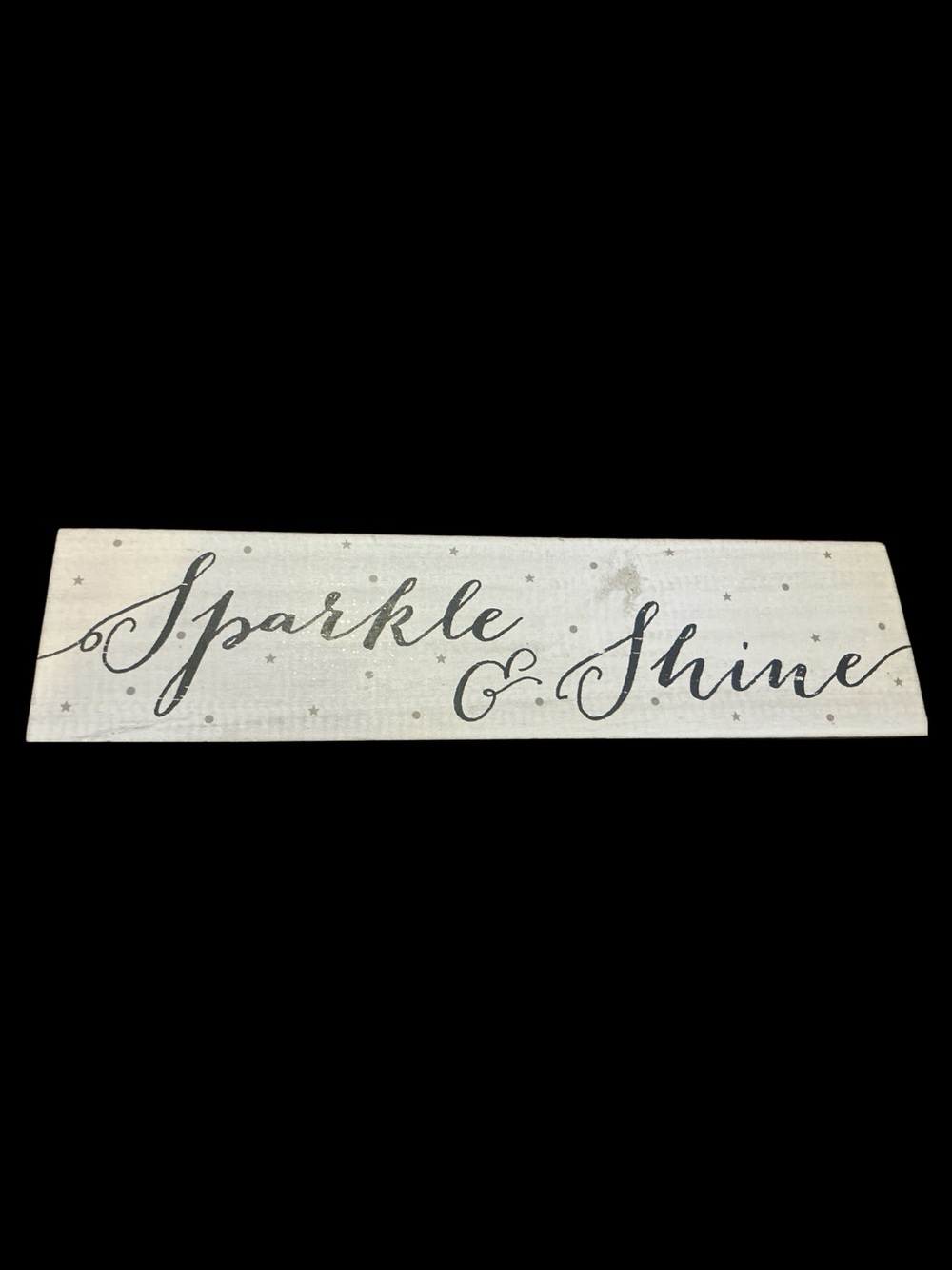 Sparkle & Shine Wooden Wall Art Decor Never Used 18x5